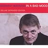 In a Bad Mood (Dlx) (Exp)