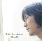 [CD]橘慶太 FRIEND(DVD付)