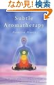 Subtle Aromatherapy