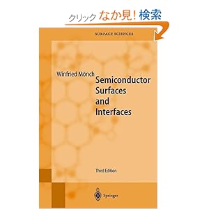【クリックでお店のこの商品のページへ】Semiconductor Surfaces and Interfaces (Springer Series in Surface Sciences): Winfried Moench: 洋書