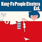 Kung-Fu People Etcetera
