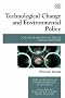 Technological Change and Environmental Policy: A Study of Depletion in the Oil and Gas Industry (New Horizons in Environmental Economics)