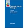 Language Learner Strategies: Thirty Years of Research and Practice (Oxford Applied Linguistics)
