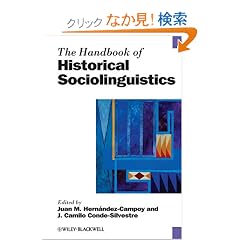 The Handbook of Historical Sociolinguistics (Blackwell Handbooks in Linguistics)