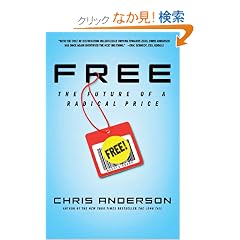 Free: The Future of a Radical Price