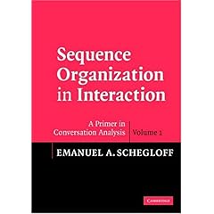 【クリックでお店のこの商品のページへ】Sequence Organization in Interaction： Volume 1： A Primer in Conversation Analysis [ペーパーバック]