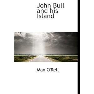 【クリックでお店のこの商品のページへ】John Bull and His Island [ハードカバー]