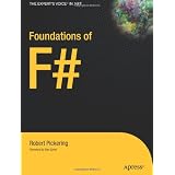 Foundations of F# (Expert's Voice in .NET)Robert Pickering�ɂ��