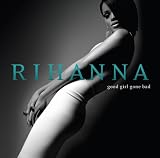 [Music] Good Girl Gone Bad