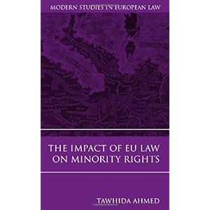 【クリックで詳細表示】The Impact of EU Law on Minority Rights (Modern Studies in European Law) [ハードカバー]