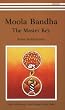 Moola Bandha: The Master Key
