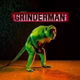 [Music] Grinderman
