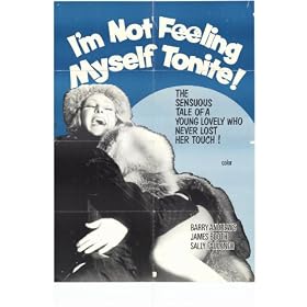 I'm Not Feeling Myself Tonite - �f��|�X�^�[ - 11 x 17