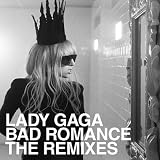 Bad Romance - The Remixes (Rmxs)