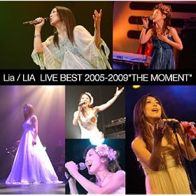 Lia/LIA LIVE BEST 2005-2009 "THE MOMENT"