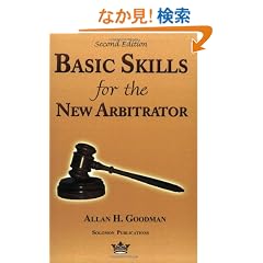 Basic Skills for the New Arbitrator