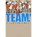 TEAM! �`�[���j�q����낤���܂�!
