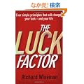 The Luck Factor: The Scientific Study of the Lucky Mind