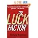 The Luck Factor: The Scientific Study of the Lucky Mind