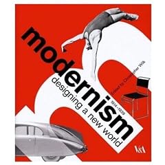 Modernism: Designing a New World