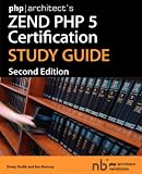 PHP]Architect's Zend PHP 5 Certification Study Guide