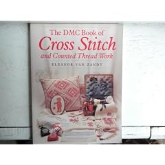 The DMC Book of Cross Stitch and Counted Thread Work