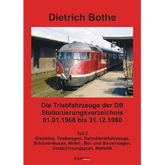 Die Triebfahrzeuge der DB - Stationierungsverzeichnis 2 01.01.1968 bis 31.12.1980