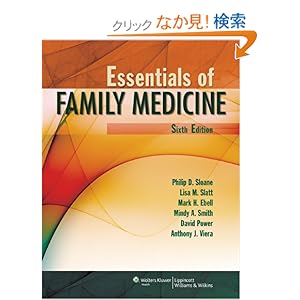 【クリックでお店のこの商品のページへ】Essentials of Family Medicine: Philip D. Sloane MD MPH, Lisa M. Slatt MEd, Mark H. Ebell MD MS, Mindy A. Smith MD MS, Dr. David Power MD MPH, Dr. Anthony J. Viera MD MPH: 洋書