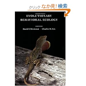 【クリックでお店のこの商品のページへ】Evolutionary Behavioral Ecology: David F. Westneat, Charles W. Fox: 洋書