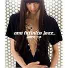 and infinite jazz...