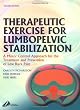 Therapeutic Exercise for Lumbopelvic Stabilization: A Motor Control Approach for the Treatment and Prevention of Low Back Pain, 2e