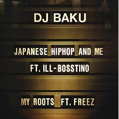 JAPANESE HIPHOP AND ME ft.ILL-BOSSTINO [7 inch Analog]