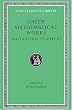 Greek Mathematical Works: Aristarchus to Pappus (Loeb Classical Library)