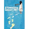 Ai Kawashima Concert 2007 ������ [DVD]