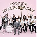 GOOD BYE MY SCHOOL DAYS