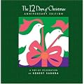 The 12 Days of Christmas Anniversary Edition: A Pop-up Celebration