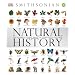Smithsonian Natural History: The Ultimate Visual Guide to Everything on Earth