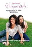 [Book] Gilmore Girls. Wie die Mutter, so die Tochter / Hochzeitspläne