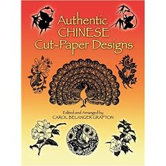 Authentic Chinese Cut-Paper Designs (Dover Pictorial Archive)