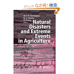 Natural Disasters and Extreme Events in Agriculture: Impacts and Mitigation
