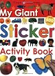 My Giant Sticker Activity Book: First Learning