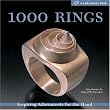 1000 Rings: Inspiring Adornments for the Hand (Lark Jewelry Books)