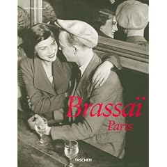 Brassai Paris: 1899-1984 (Taschen 25th Anniversary Special Editins)