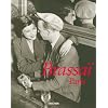 Brassai Paris: 1899-1984 (Taschen 25th Anniversary Special Editins)