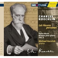 �P�N����:�s�A�m�ȏWVol.2 (Koechlin : Piano Music Vol.2 / Korstick)
