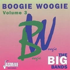 Boogie Woogie, Vol. 3: Big Bands