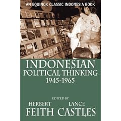 Indonesian Political Thinking 1945-1965