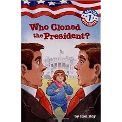 Capital Mysteries #1: Who Cloned the President? (A Stepping Stone Book(TM))