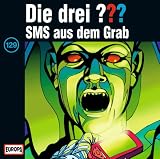 [Musik] Die drei Fragezeichen - Folge 129: SMS aus dem Grab
