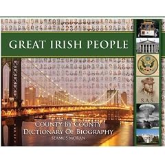 Great Irish People: County by County Dictionary of Biography